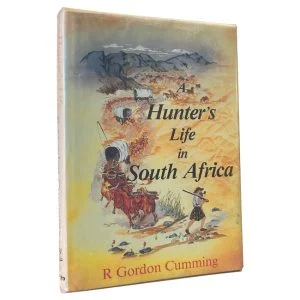 A Hunter's Life in South Africa