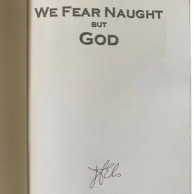 We Fear Naught But God