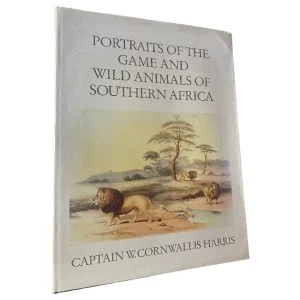 Portraits of the Game and Wild Animals of Southern Africa