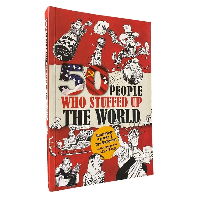 50 People Who Stuffed Up the World