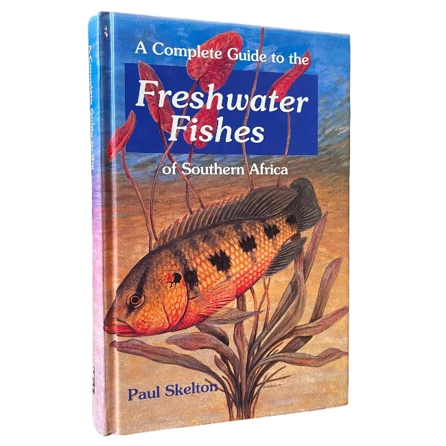 A Complete Guide to the Freshwater Fishes of Southern Africa