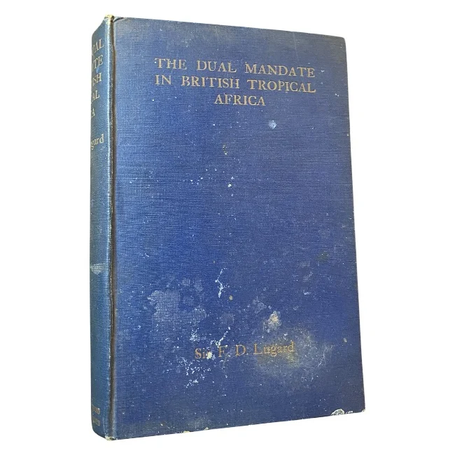 The Dual Mandate in British Tropical Africa