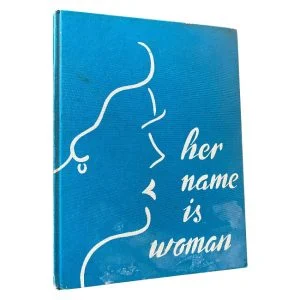 Her Name Is Woman