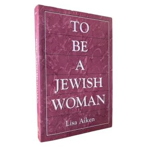 To Be a Jewish Woman