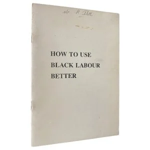 How to Use Black Labour Better