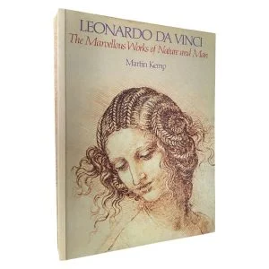 Leonardo Da Vinci by Martin Kemp