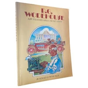 P.G. Wodehouse: An Illustrated Biography