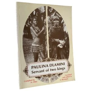Paulina Dlamini - Servant of Two Kings