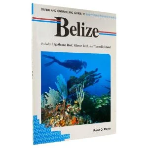 Diving and Snorkeling Guide to Belize