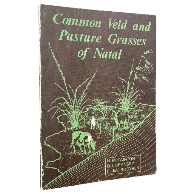 Veld and Pasture Grasses of Natal