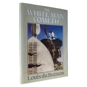 The White Man Cometh
