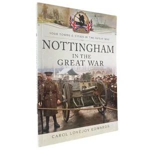 Nottingham In The Great War