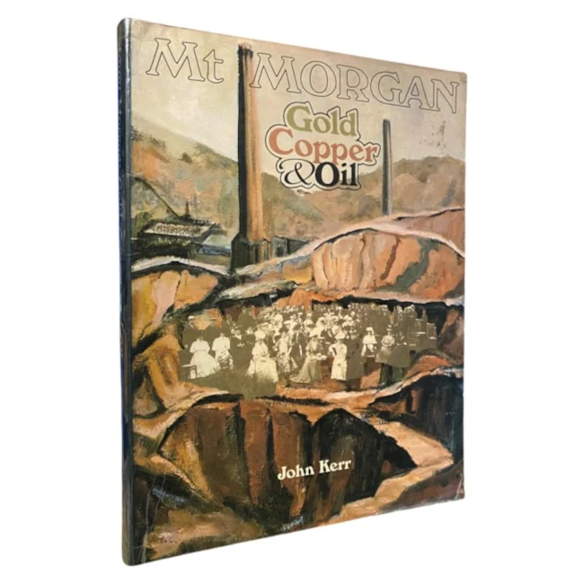 Mount Morgan: Gold Copper and Oil