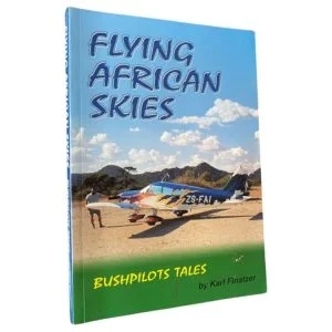 Flying African Skies: Bushpilots Tales
