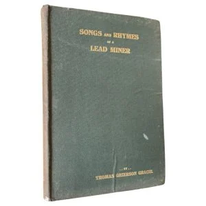 Songs and Rhymes of a Lead Miner