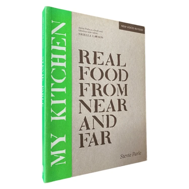 My Kitchen - Real Food from Near and Far