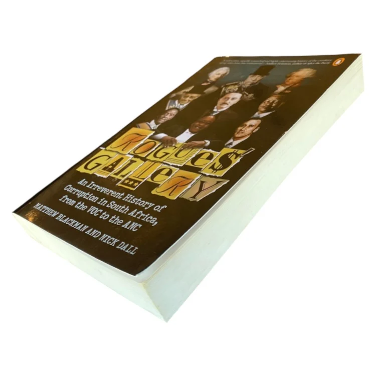 Rogues Gallery - An Irreverent History of Corruption in South Africa, From The Voc To The Anc By Matthew Blackman And Nick Dall - Image 2