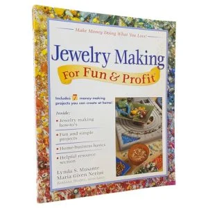 Jewelry Making For Fun & Profit