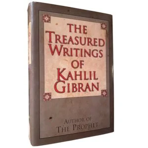 The Treasured Writings of Kahlil Gibran