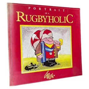 Portrait of a Rugbyholic