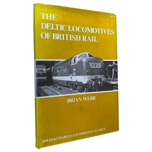 THE DELTIC LOCOMOTIVES OF BRITISH RAIL